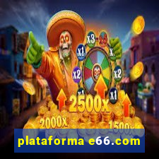 plataforma e66.com